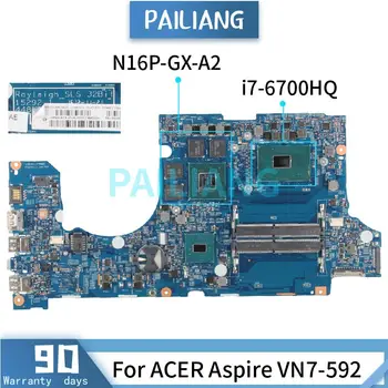 PAILIANG Laptop anakart İçin ACER Aspire VN7-592 ı7-6700HQ Anakart 15292-1 SR2FQ N16P-GX-A2 DDR4