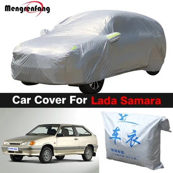 Araba kılıfı Açık Anti-UV Güneş Yağmur Kar Sis koruma kapağı Lada Samara Sedan Hatchback Coupe SUV